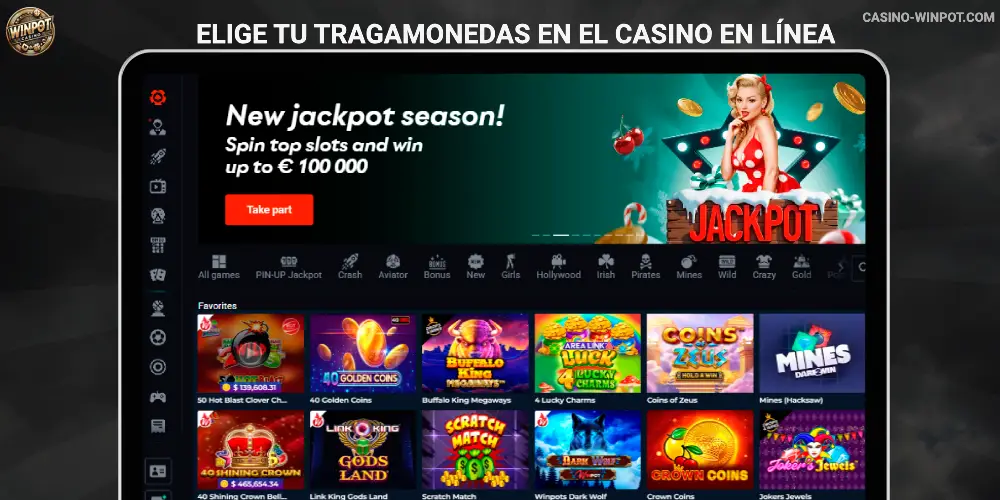 Elige tu tragamonedas en el casino en línea Winpot