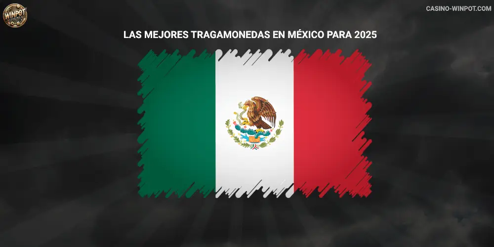 Las mejores tragamonedas en México para 2025 Winpot