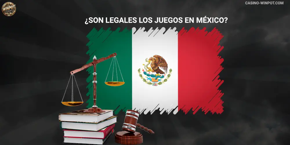 ¿Son legales los juegos en México Winpot