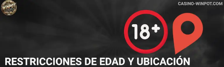 Restricciones de edad y ubicación WINPOT